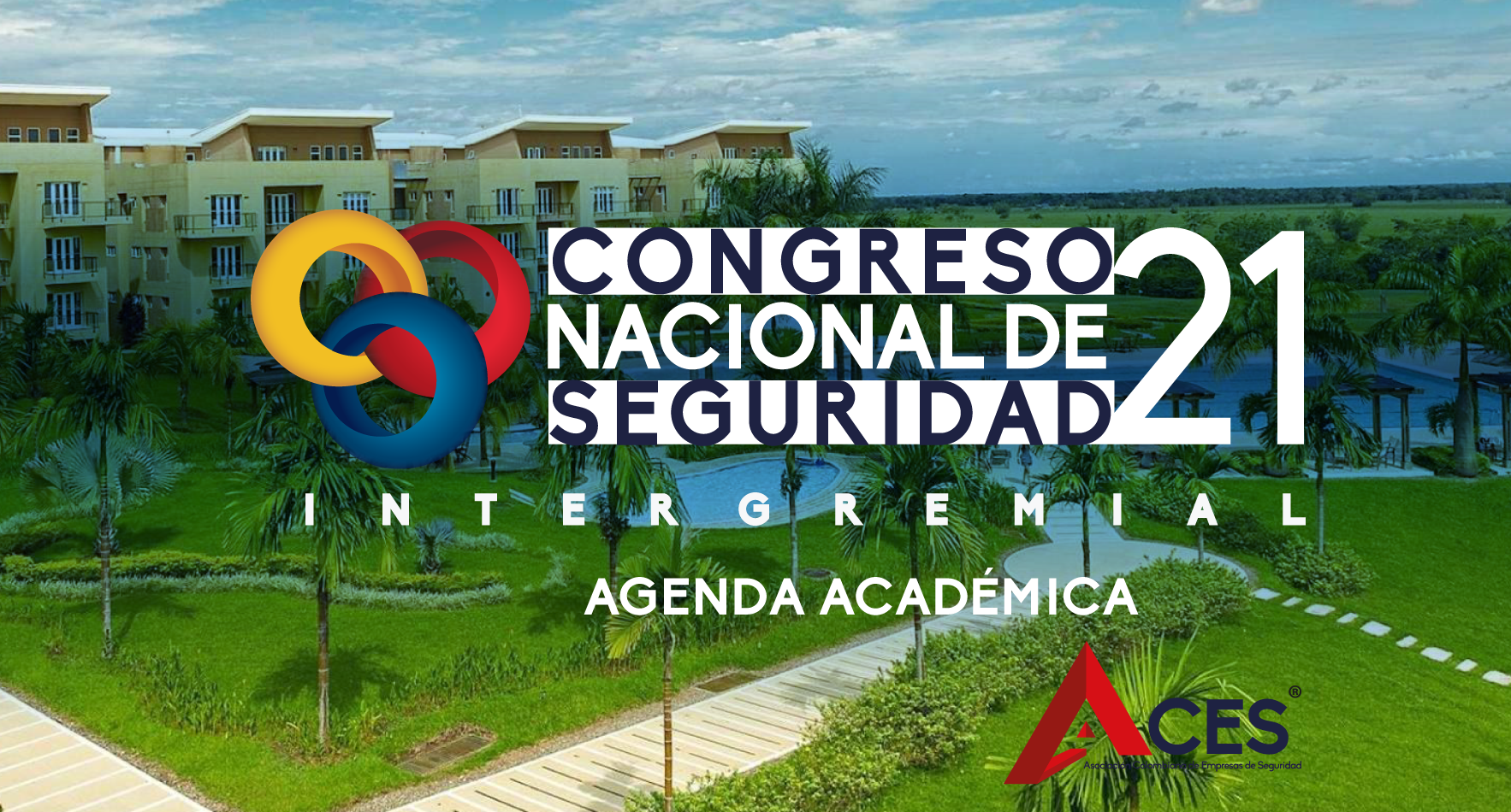 Congreso Nacional de Seguridad Intergremial 2021 – Agenda Académica